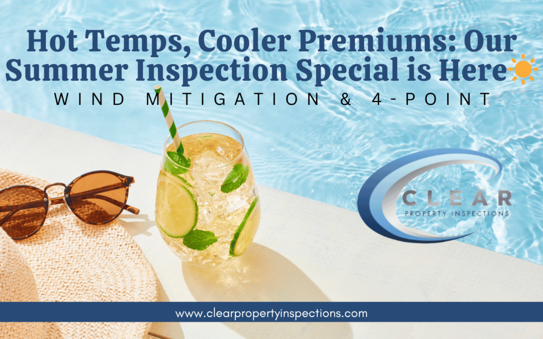 Hot Temps, Cooler Premiums: Our Summer Inspection Special is Here ☀️